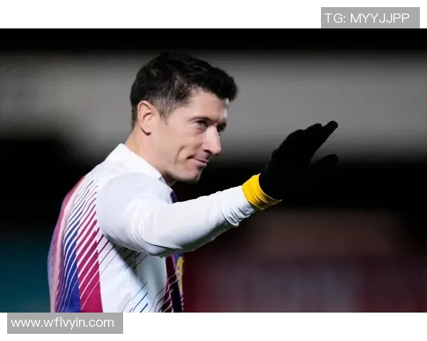 莱万携手球队再创辉煌追逐金球梦想的足球传奇之路